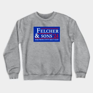 Felcher & Sons 2024 Productivity Matters Crewneck Sweatshirt